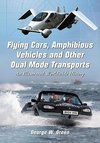 Flying Cars, Amphibious Vehicles and Other Dual Mode Transp