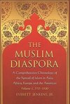 The Muslim Diaspora (Volume 1, 570-1500)