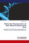Molecular Phylogenetics of New World Emballonurid Bats