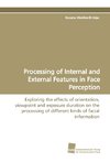 Processing of Internal and External Features in Face Perception