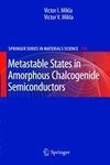 Metastable States in Amorphous Chalcogenide Semiconductors