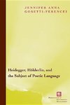 Heidegger, H¿lderlin, and the Subject of Poetic Language