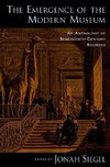 The Emergence of the Modern Museum