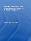 Sports, Narrative, and Nation in the Fiction of F. Scott Fitzgerald