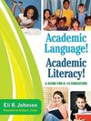 Johnson, E: Academic Language! Academic Literacy!