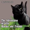 The Adventures of Little Blackie and Friends