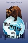 When the World was New and the Bear Had a Long Tail