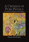 A Critique of Pure Physics