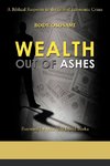 Wealth Out of Ashes