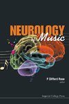 Clifford, R:  Neurology Of Music