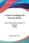 A Select Catalogue Of German Books