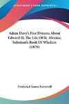 Adam Davy's Five Dreams About Edward II; The Life Of St. Alexius; Solomon's Book Of Wisdom (1878)