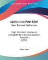 Agonisticon Petri Fabri San-Ioriani Iuriscons