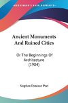 Ancient Monuments And Ruined Cities