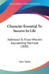 Character Essential To Success In Life