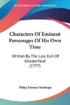 Characters Of Eminent Personages Of His Own Time