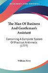 The Man Of Business And Gentleman's Assistant