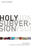 Holy Subversion