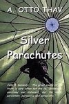 Silver Parachutes