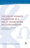 The Great Sermon Tradition as a Fiscal Framework in 1 Corinthians