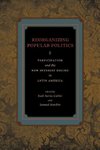 Reorganizing Popular Politics