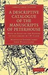 A Descriptive Catalogue of the Manuscripts of Peterhouse