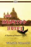 The Haunted Hotel (a Mystery of Modern Venice)