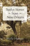 Twelve Stories from New Orleans