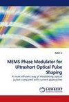 MEMS Phase Modulator for Ultrashort Optical Pulse Shaping
