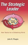 The Strategic Leader New Tactics for a Globalizing World (Hc)