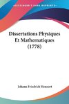Dissertations Physiques Et Mathematiques (1778)