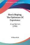 Here's Hoping, The Optimism Of Experience