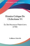Histoire Critique De L'Eclectisme V1