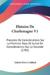 Histoire De Charlemagne V1