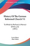 History Of The German Reformed Church V1