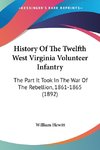 History Of The Twelfth West Virginia Volunteer Infantry