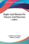 Jingles And Rhymes For Nursery And Playroom (1907)