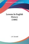 Lessons In English History (1880)