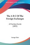 The A B C Of The Foreign Exchanges
