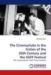 The Cinemaclubs in the Sixties of the 20th Century and the GEFF Festival