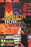 How Food Works / How Diets Work