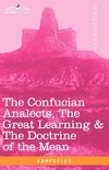 Confucius: Confucian Analects, the Great Learning & the Doct