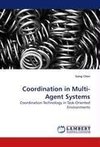 Coordination in Multi-Agent Systems