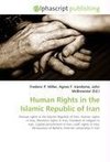 Human Rights in the Islamic Republic of Iran