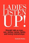 Ladies Listen Up!