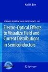 Electro-Optical Effects to Visualize Field and Current Distributions in Semiconductors