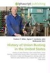 History of Union Busting in the United States