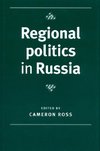 Ross, C: Regional politics in Russia