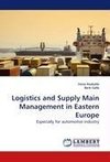 Logistics and Supply Main Management in Eastern Europe