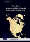 Erste Reise nach dem nördlichen Amerika in den Jahren 1822 bis 1824